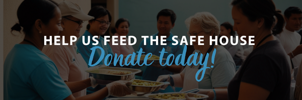 Help Us Feed The Safe House Donate Today